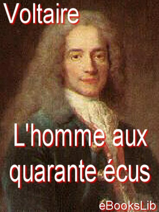 Title details for L'homme aux quarante écus by Voltaire - Available